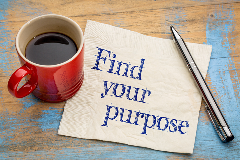 Find your purpose advice Find your purpose advice